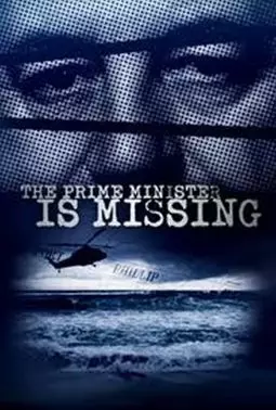 The Prime Minister Is Missing - постер