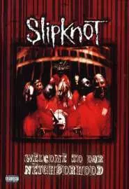 Slipknot: Welcome to Our eighborhood - постер