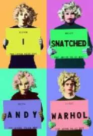 I Snatched Andy Warhol - постер