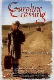 Caroline Crossing - постер