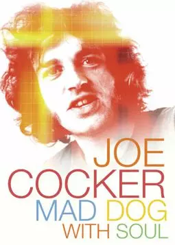 Joe Cocker: Mad Dog with Soul - постер