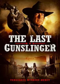 The Last Gunslinger - постер