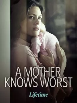 A Mother Knows Worst - постер