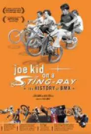 Joe Kid on a Stingray - постер