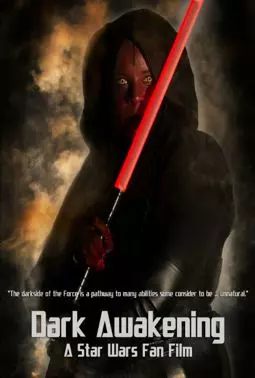 Dark Awakening: A Star Wars Fan Film - постер