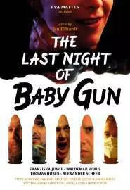 The Last night of Baby Gun - постер