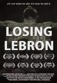 Losing LeBron - постер