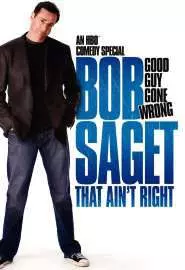 Bob Saget: That Ain't Right - постер