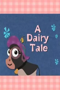 A Dairy Tale - постер