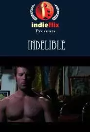 Indelible - постер