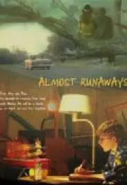 Almost Runaways - постер