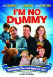 I'm o Dummy - постер