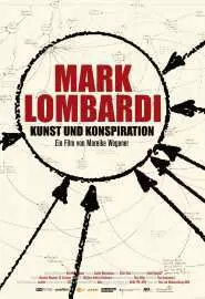 Mark Lombardi - Kunst und Konspiration - постер