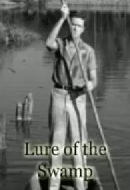 Lure of the Swamp - постер