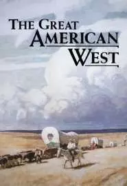 The Great American West - постер