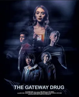 The Gateway Drug - постер