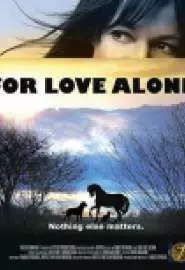 For Love Alone - постер