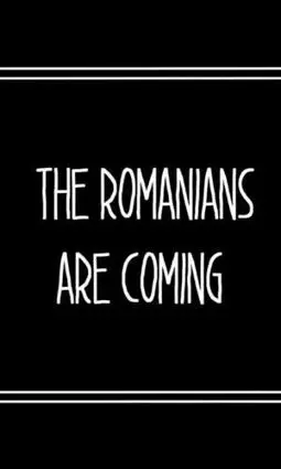 The Romanians Are Coming - постер