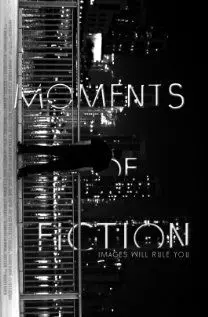 Moments of Fiction - постер