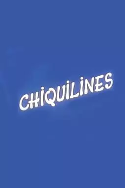 Chiquilines - постер