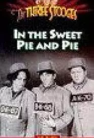 In the Sweet Pie and Pie - постер