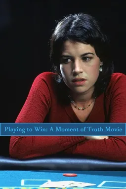 Playing to Win: A Moment of Truth Movie - постер