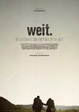 WEIT. Die Geschichte von einem Weg um die Welt - постер