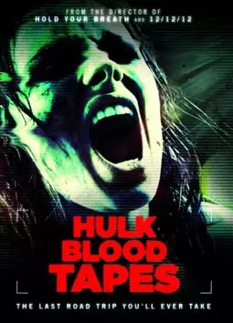 Hulk Blood Tapes - постер