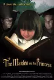 The Maiden and the Princess - постер