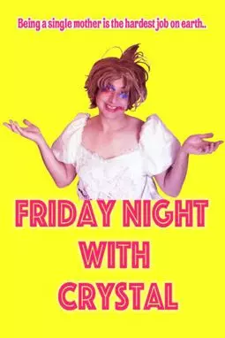 Friday Night with Crystal - постер
