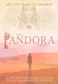 The Pandora Project: Are You Ready to Awaken? - постер