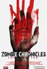 Zombie Chronicles: The Infected - постер