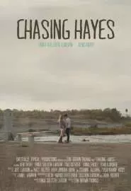 Chasing Hayes - постер