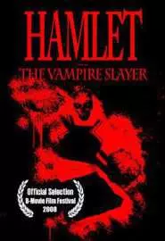 Hamlet the Vampire Slayer - постер