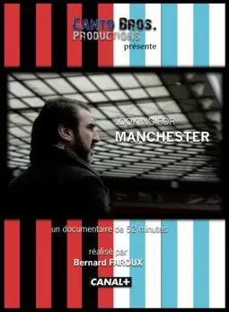 Looking for Manchester - постер