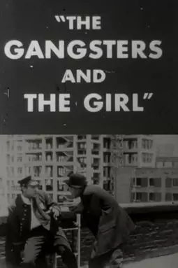 The Gangsters and the Girl - постер