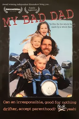 My Bad Dad - постер