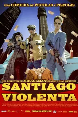 Santiago Violenta - постер