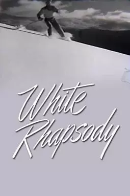 White Rhapsody - постер