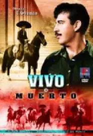 Vivo o muerto - постер