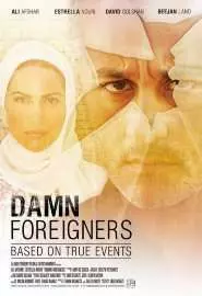 Damn Foreigners - постер