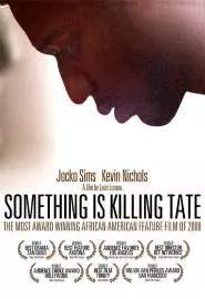 Something Is Killing Tate - постер