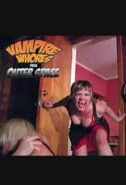 Vampire Whores from Outer Space - постер