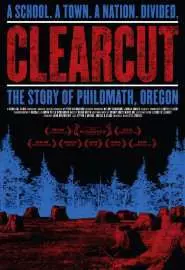 Clear Cut: The Story of Philomath, Oregon - постер