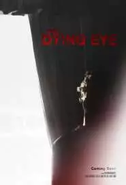 The Dying Eye - постер