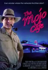 The Mojo Cafe - постер