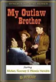 My Outlaw Brother - постер