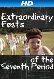 Extraordinary Feats of the Seventh Period - постер