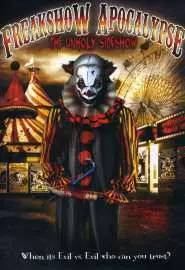 Freakshow Apocalypse: The Unholy Sideshow - постер