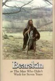 Bearskin, or The Man Who Didn't Wash for Seven Years - постер